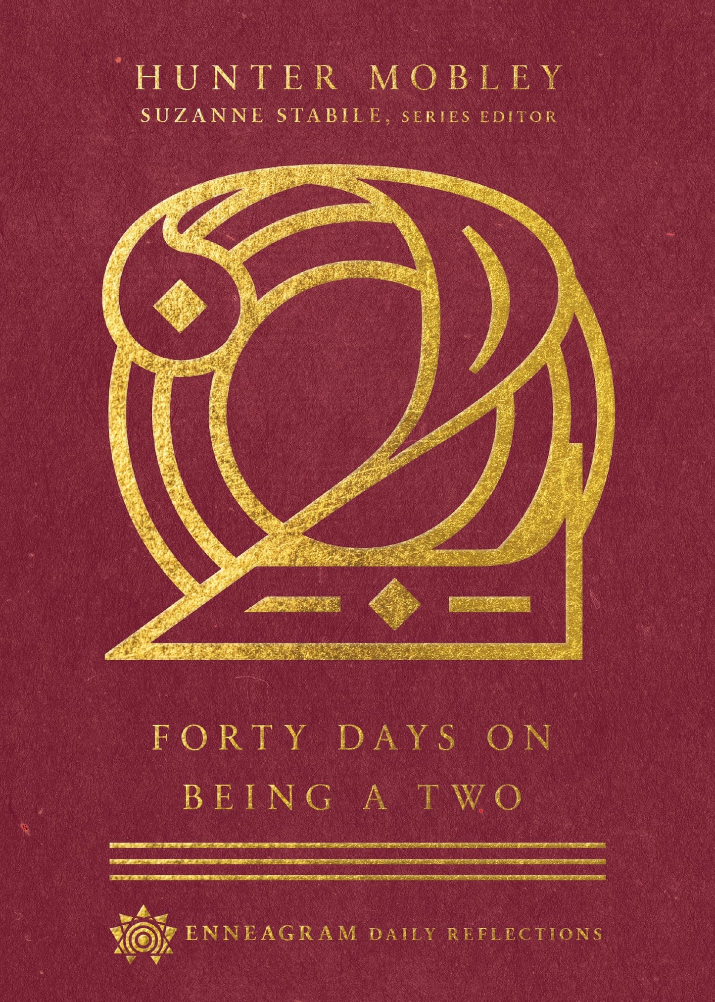 Forty Days on Being a Two (Enneagram Daily Reflections) - 1566