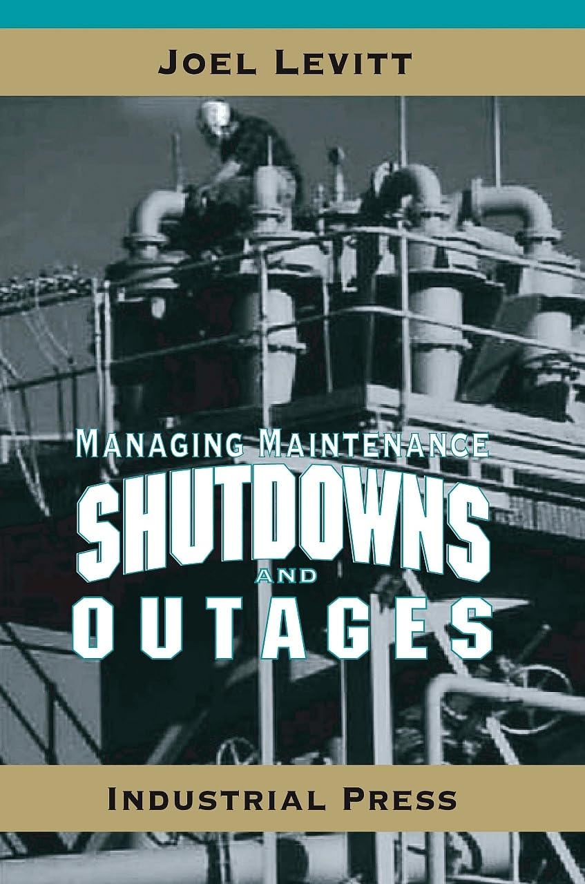 Managing Maintenance Shutdowns and Outages (Volume 1)