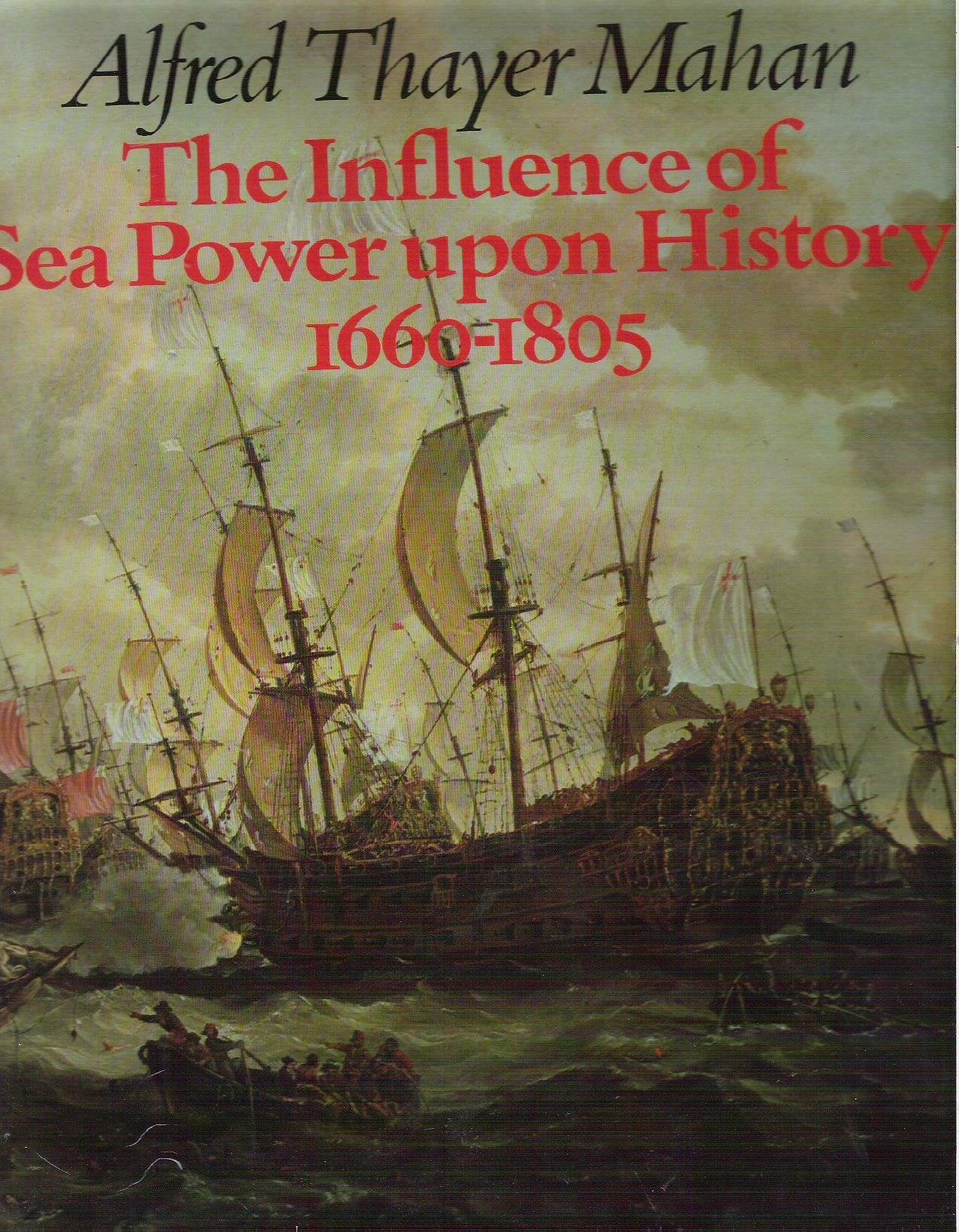 The Influence of Sea Power upon History 1660-1805 - 3319