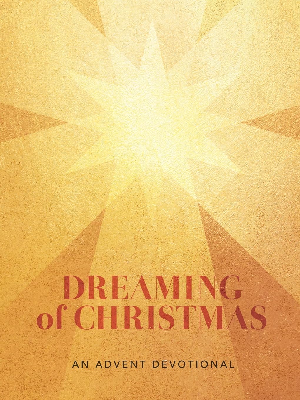 Dreaming of Christmas: An Advent Devotional