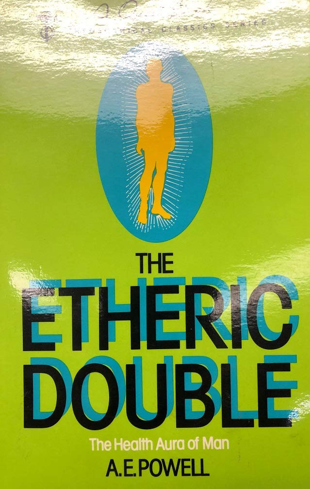 The Etheric Double: The Health Aura of Man (Quest Books)