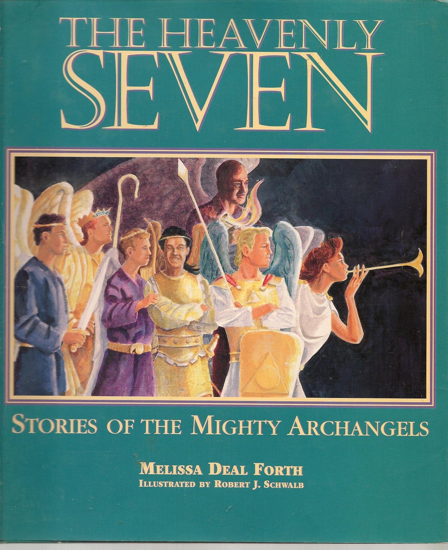 The Heavenly Seven: Stories of the Mighty Archangels