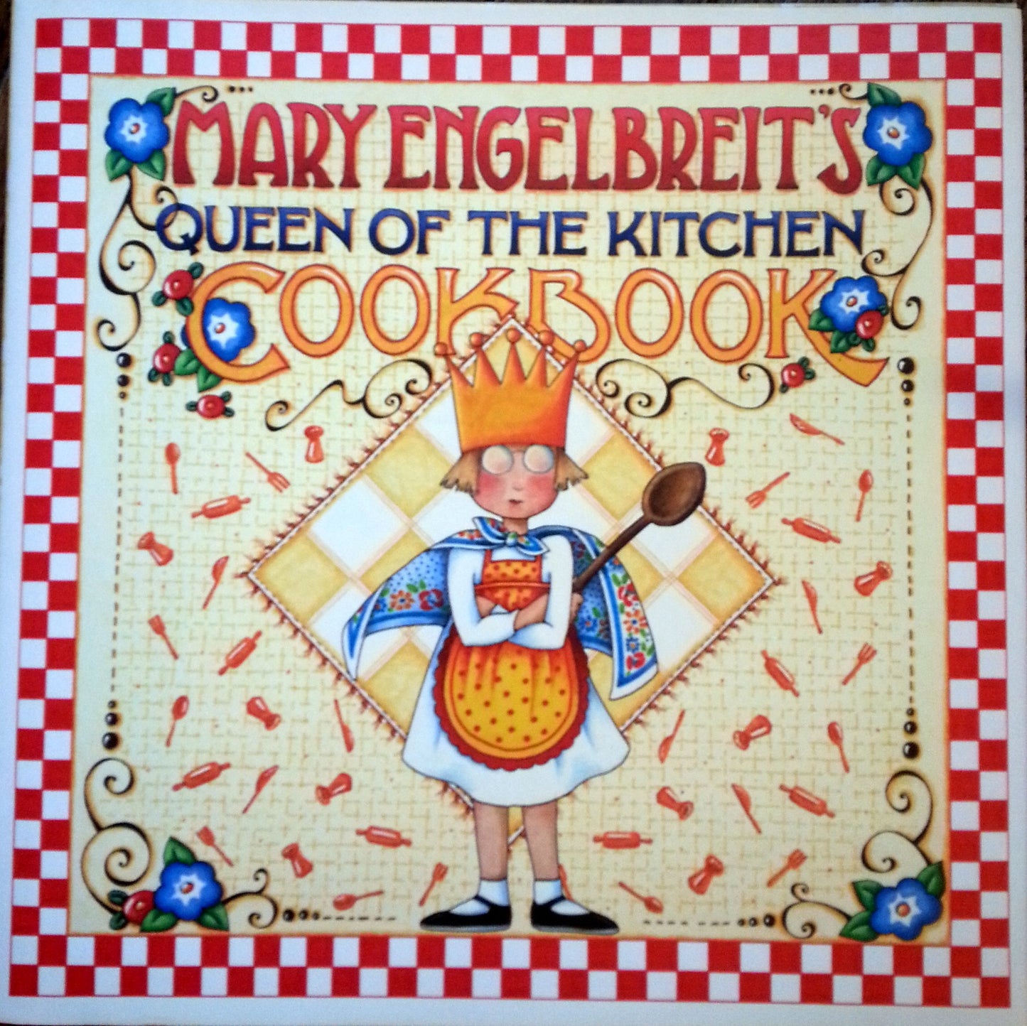 Mary Engelbreit's Queen of the Kitchen Cookbook