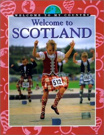 Welcome to Scotland (Welcome to My Country)