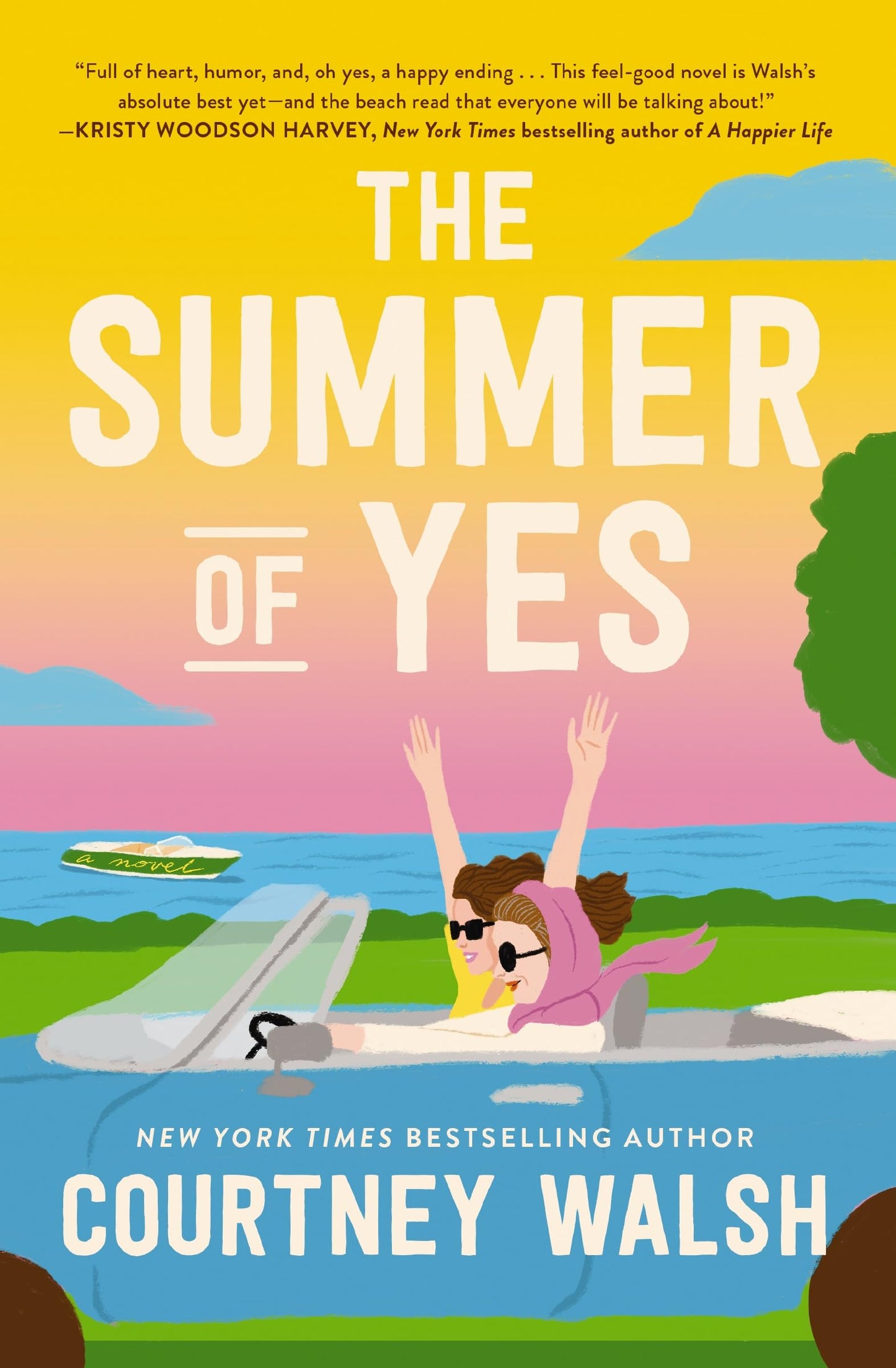 The Summer of Yes: A Novel
