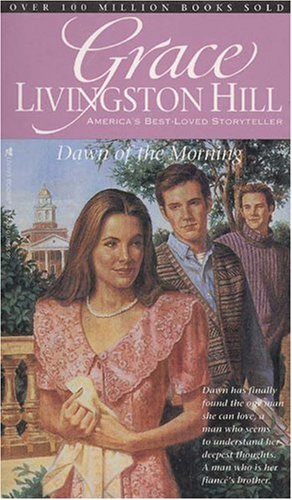 Dawn of the Morning (Grace Livingston Hill #43) - 769