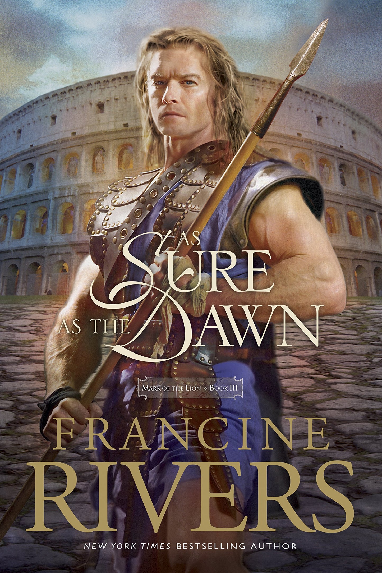 As Sure as the Dawn: Mark of the Lion Series Book 3 (Christian Historical Fiction Novel Set in 1st Century Rome)