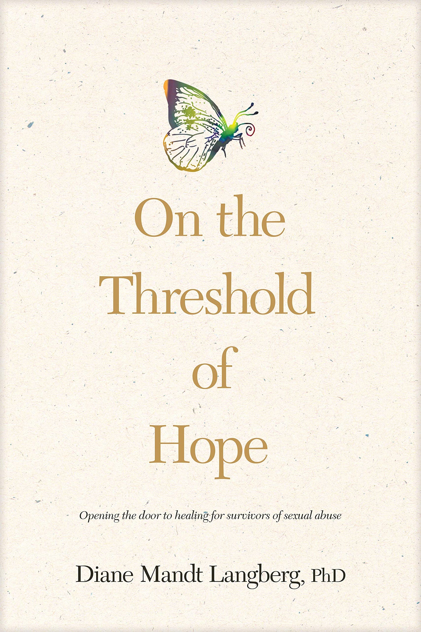 On the Threshold of Hope: Opening the Door to Healing for Survivors of Sexual Abuse (Aacc Counseling Library) - 6801