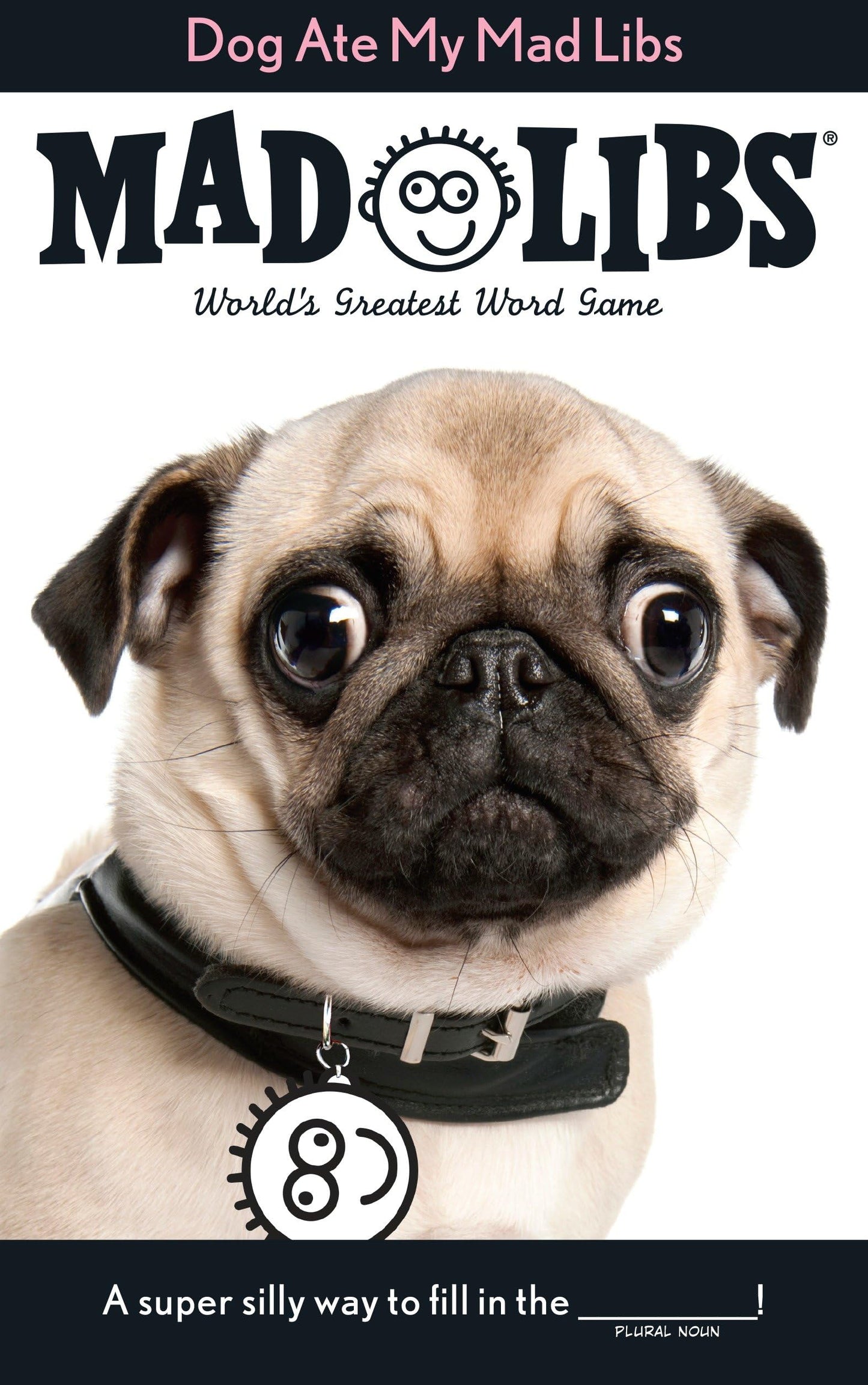 Dog Ate My Mad Libs: World's Greatest Word Game - 6385