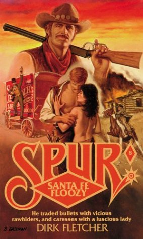Santa Fe Floozy (Spur No 8) - 2121