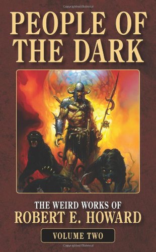 People of the Dark (The Weird Works of Robert E. Howard)