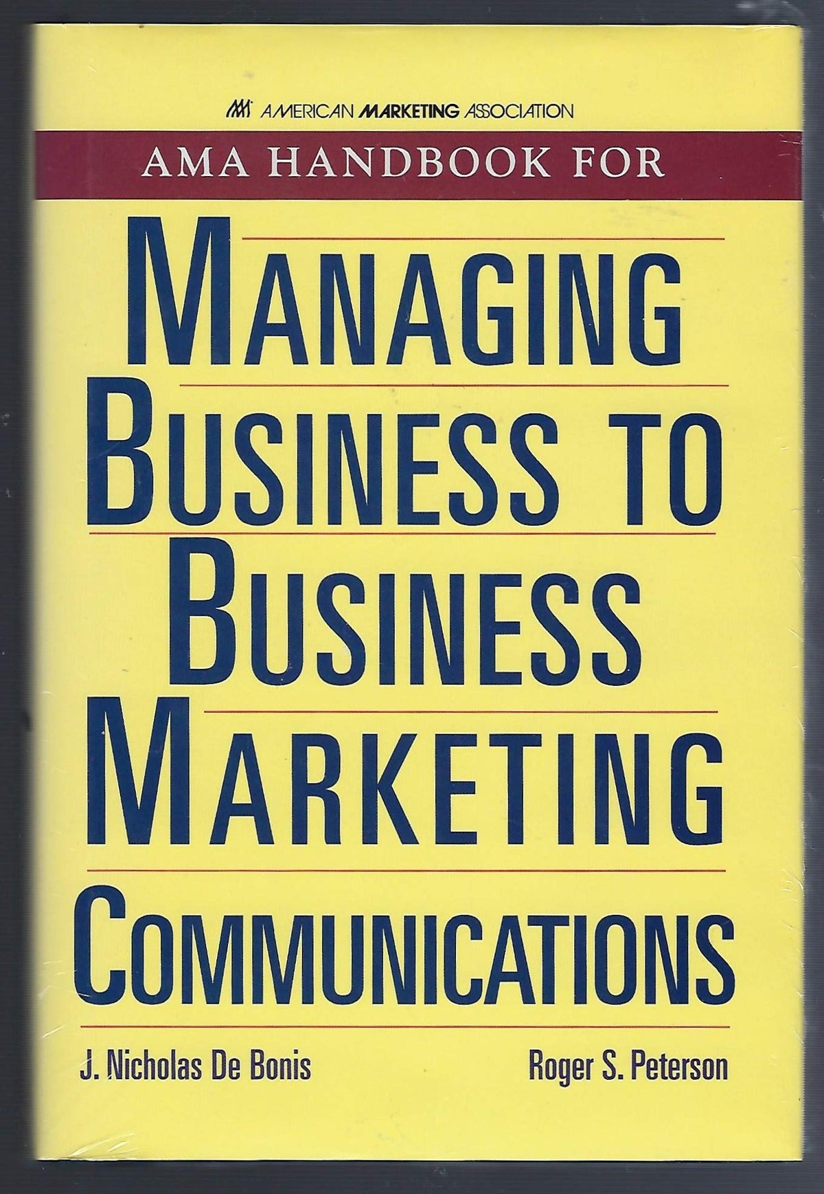 AMA Handbook For Managing Business To Business Marketing Communications