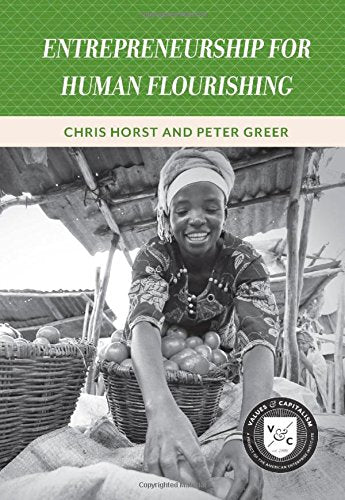 Entrepreneurship for Human Flourishing (Values and Capitalism) - 8867