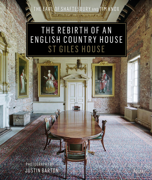 The Rebirth of an English Country House: St Giles House - 8895
