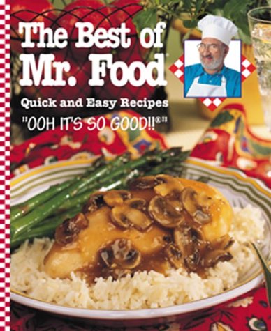 The Best of Mr. Food: Quick and Easy Recipes - 2814