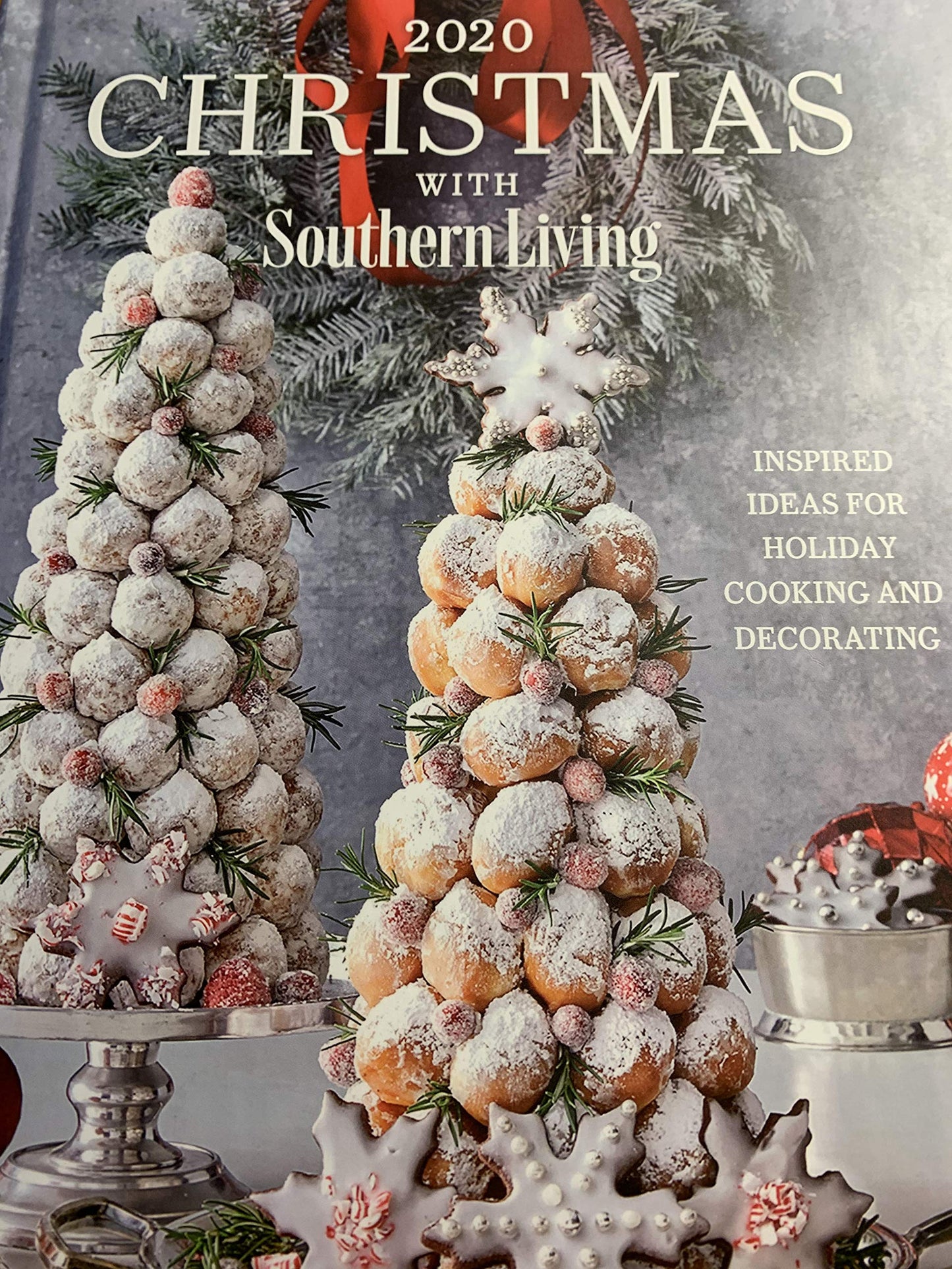 Christmas with Southern Living, 2020: Inspired Ideas for Holiday Cooking and Decorating