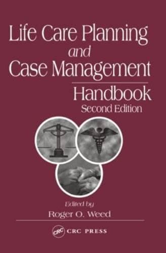 Life Care Planning and Case Management Handbook, Second Edition