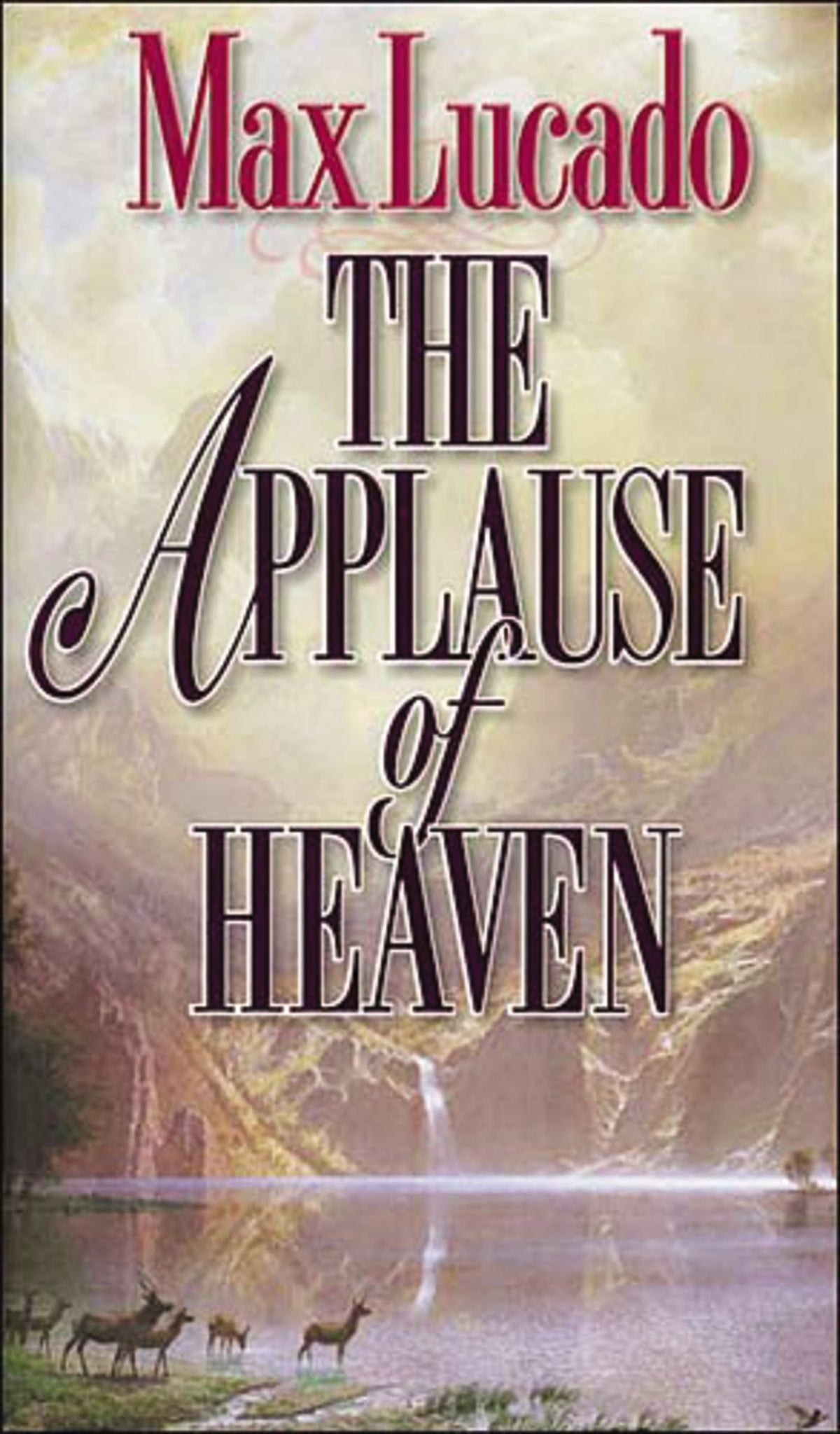 The Applause of Heaven