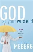 God at Your Wits' End: Hope for Wherever You Are
