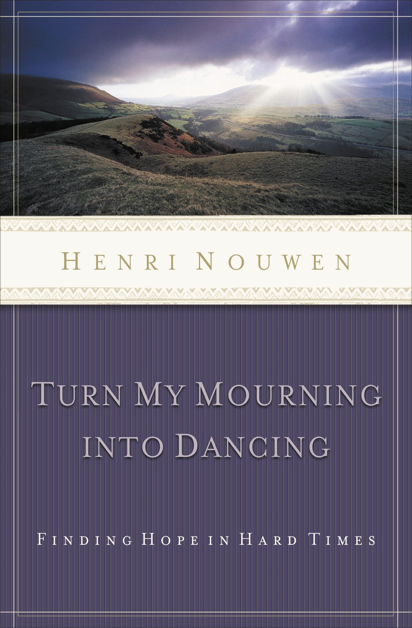 Turn My Mourning into Dancing: Finding Hope in Hard Times - 5209