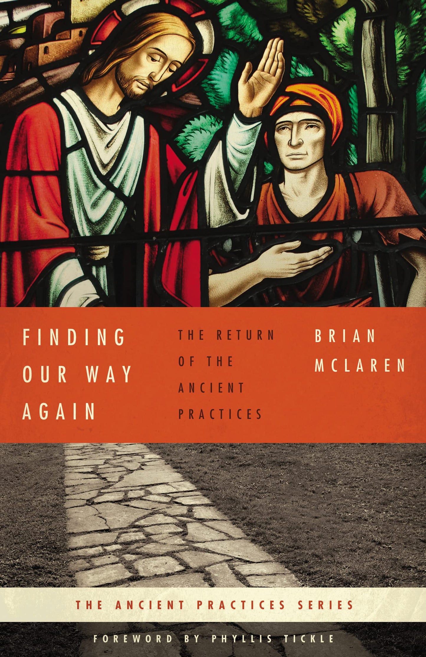 Finding Our Way Again: The Return of the Ancient Practices (Ancient Practices Series) - 6264
