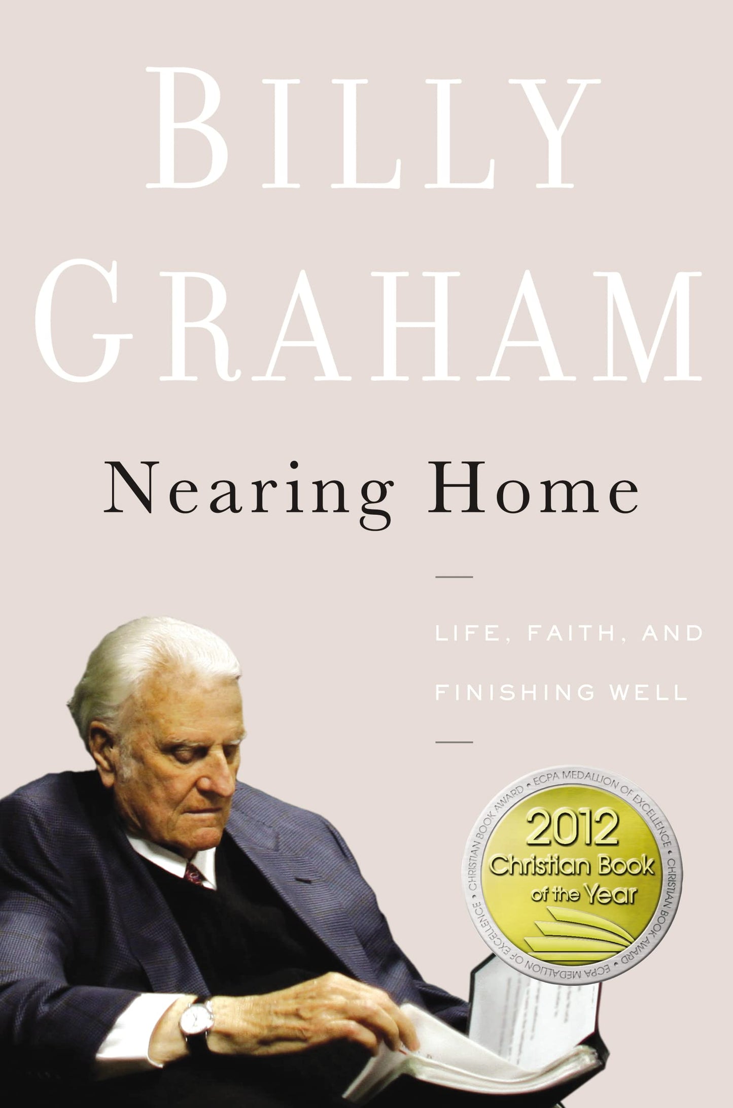 NEARING HOME: LIFE, FAITH, AND F