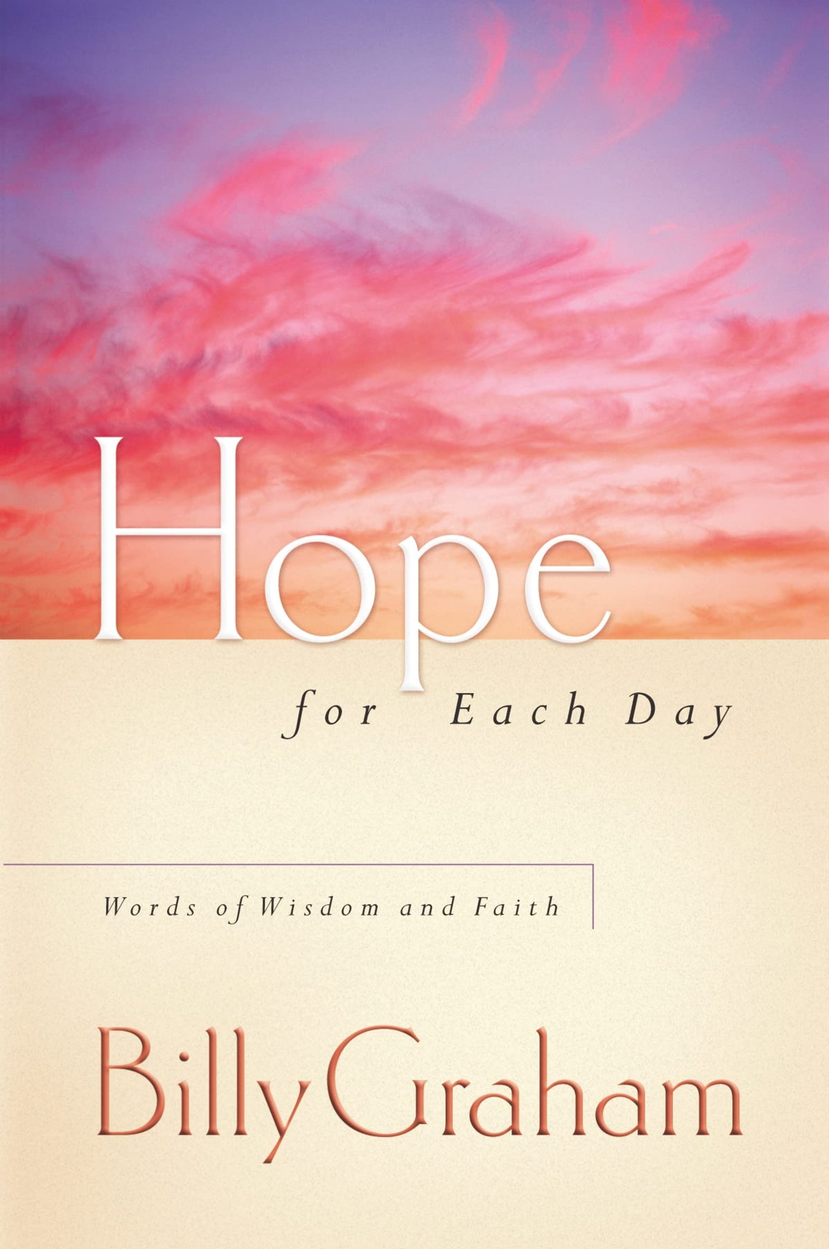 Hope for Each Day: Words of Wisdom and Faith