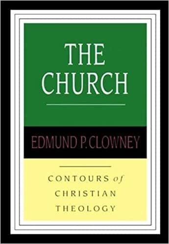 CCT: the Church (IVP: Contours of Christian Theology)