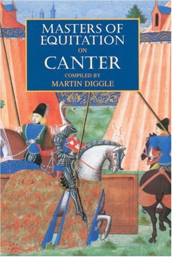 Masters of Equitation on Canter: New Edition (Masters of Equitation Series)