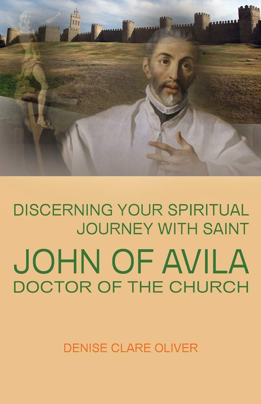 Discerning Your Spiritual Journey with Saint John of Avila, Doctor of the Church - 6946