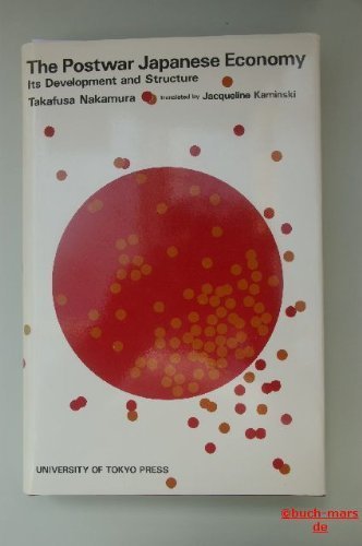 The postwar Japanese economy: Its development and structure