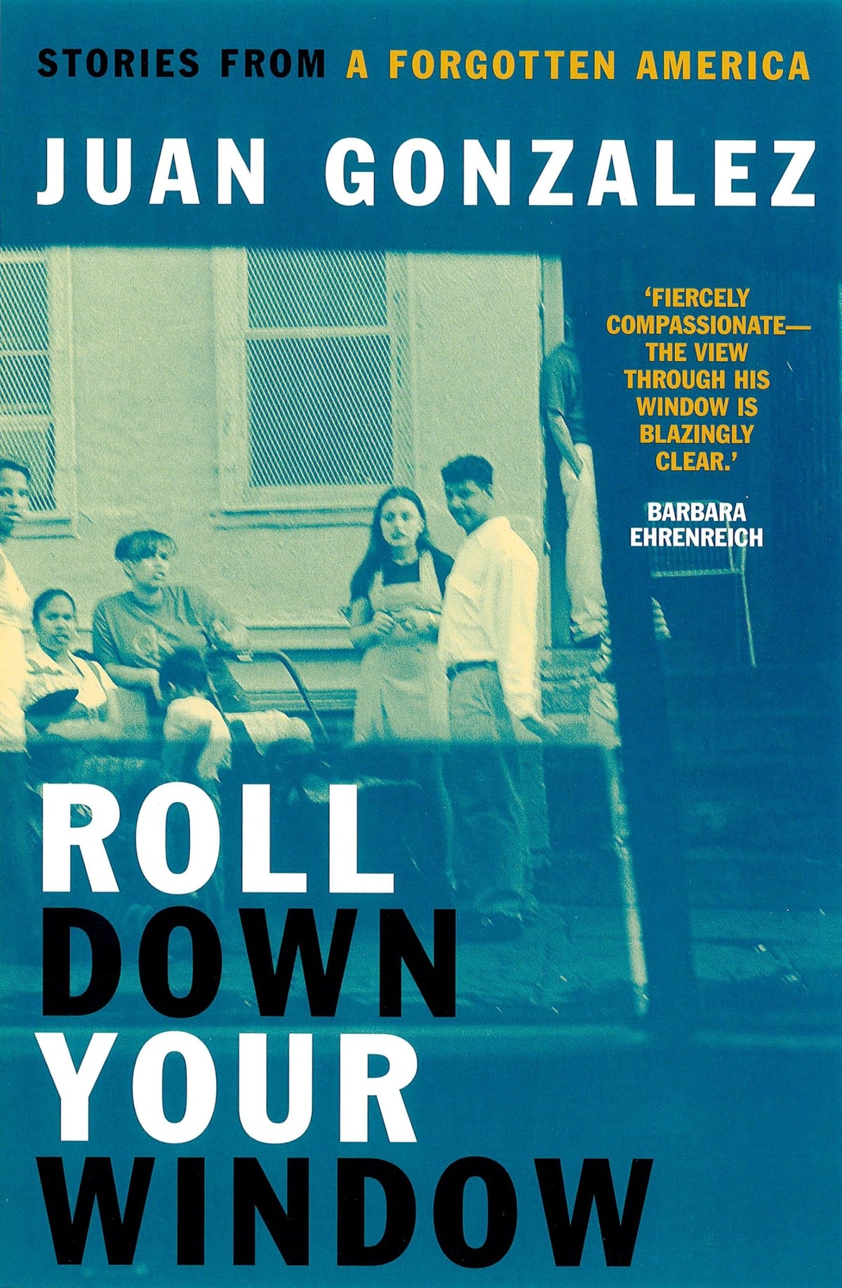 Roll Down Your Window: Stories from a Forgotten America