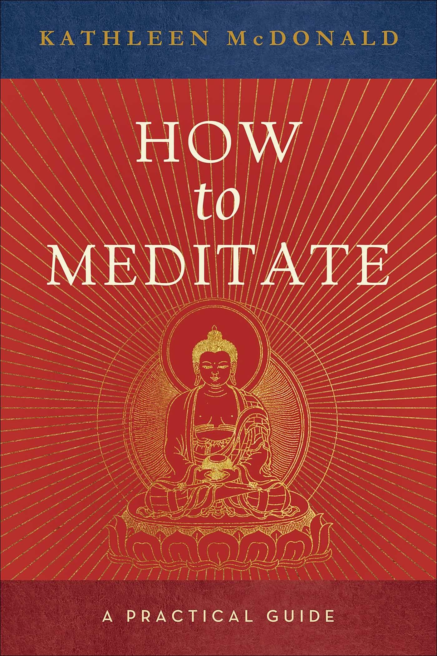 How to Meditate: A Practical Guide - 6350