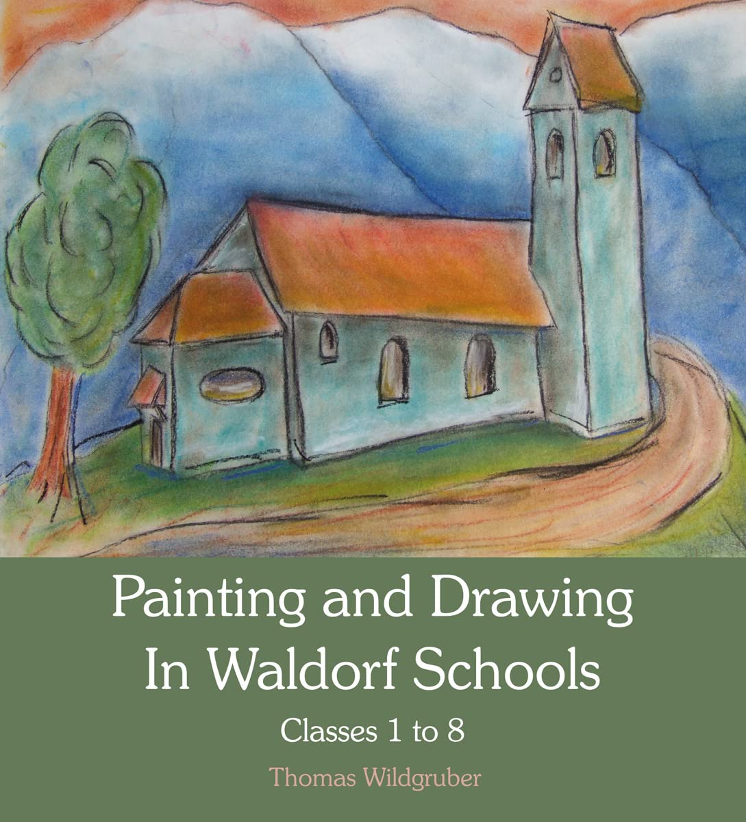 Painting and Drawing in Waldorf Schools: Classes 1 to 8 - 487