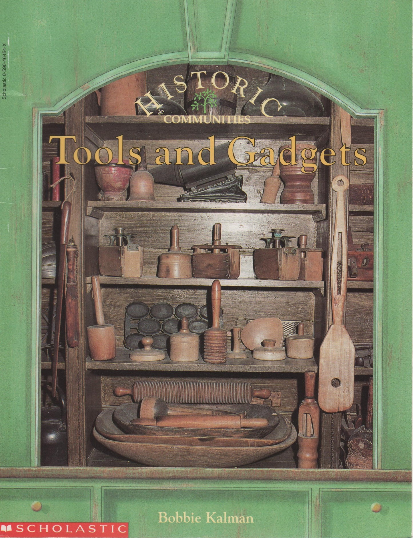 Historic Communities Series: The Kitchen/Home Crafts/The Gristmill/Visiting a Village/Tools and Gadgets/A Colonial Town Williamsburg/Colonial Crafts