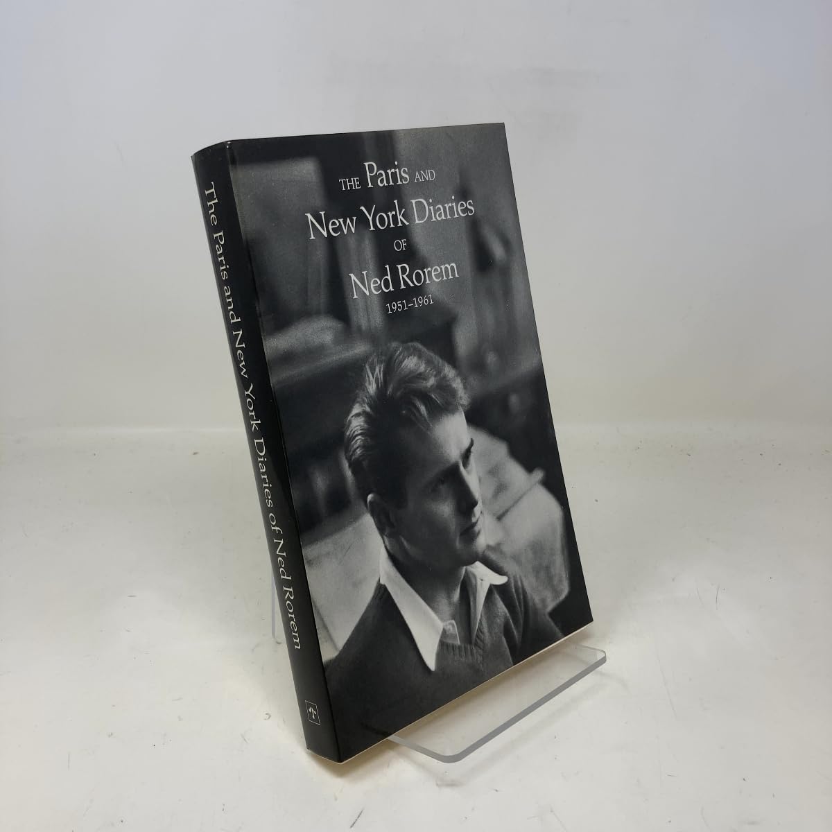 The Paris and New York Diaries of Ned Rorem 1951-1961