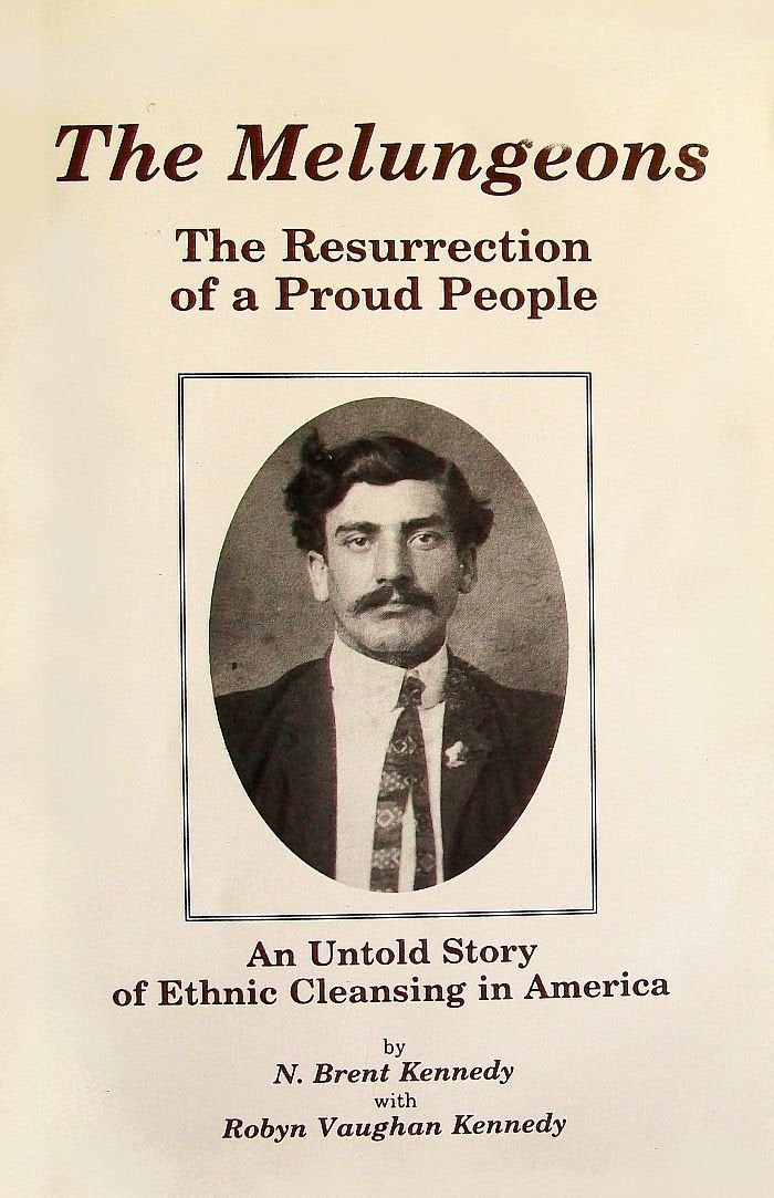 The Melungeons: The Resurrection of a Proud People : An Untold Story of Ethnic Cleansing in America