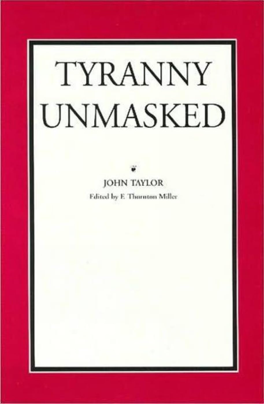 Tyranny Unmasked