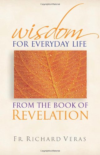 Wisdom for Everyday Life from the Book of Revelation