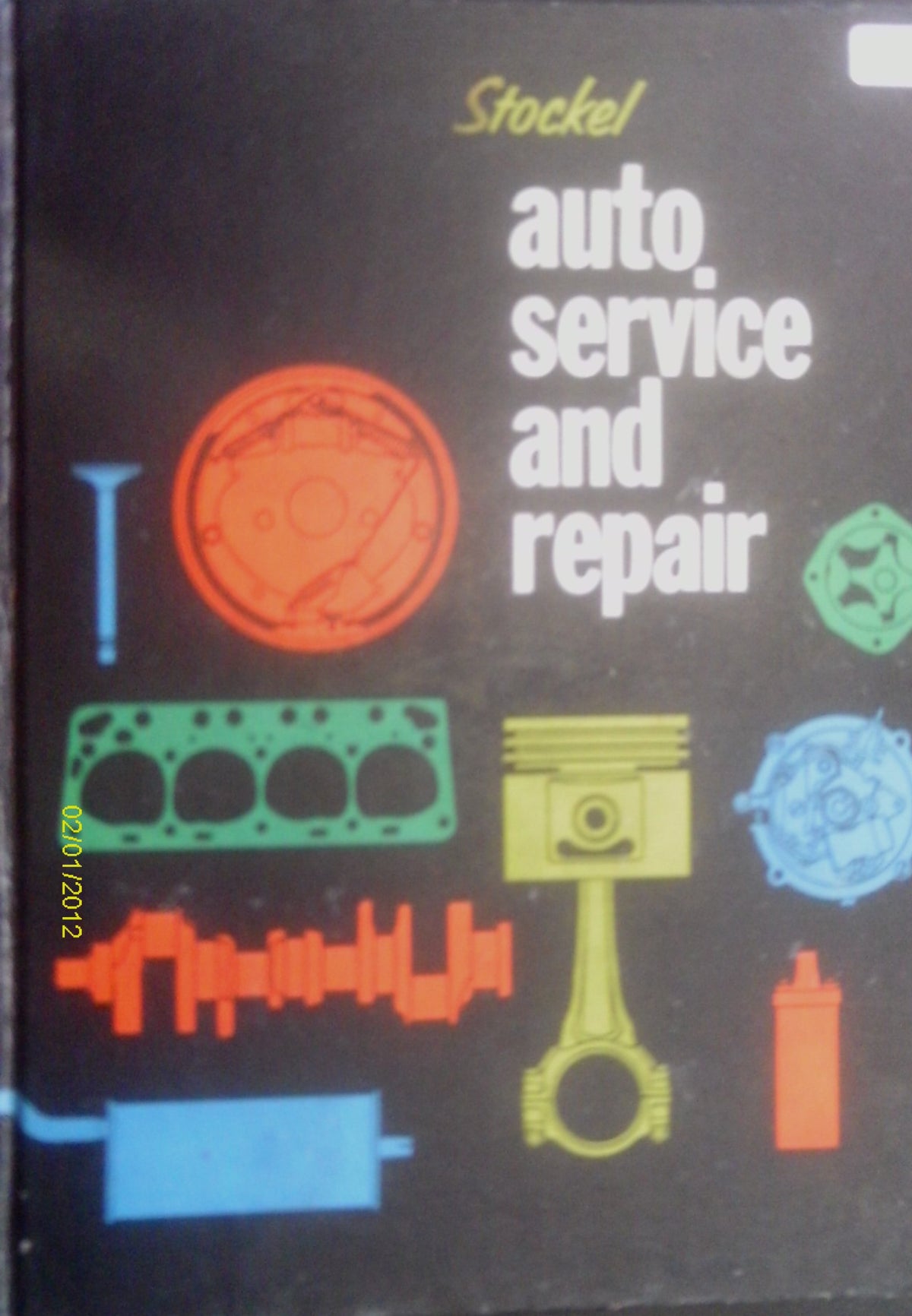 Auto service and repair: Servicing, locating trouble, repairing modern automobiles, basic know-how applicable to all makes, all models