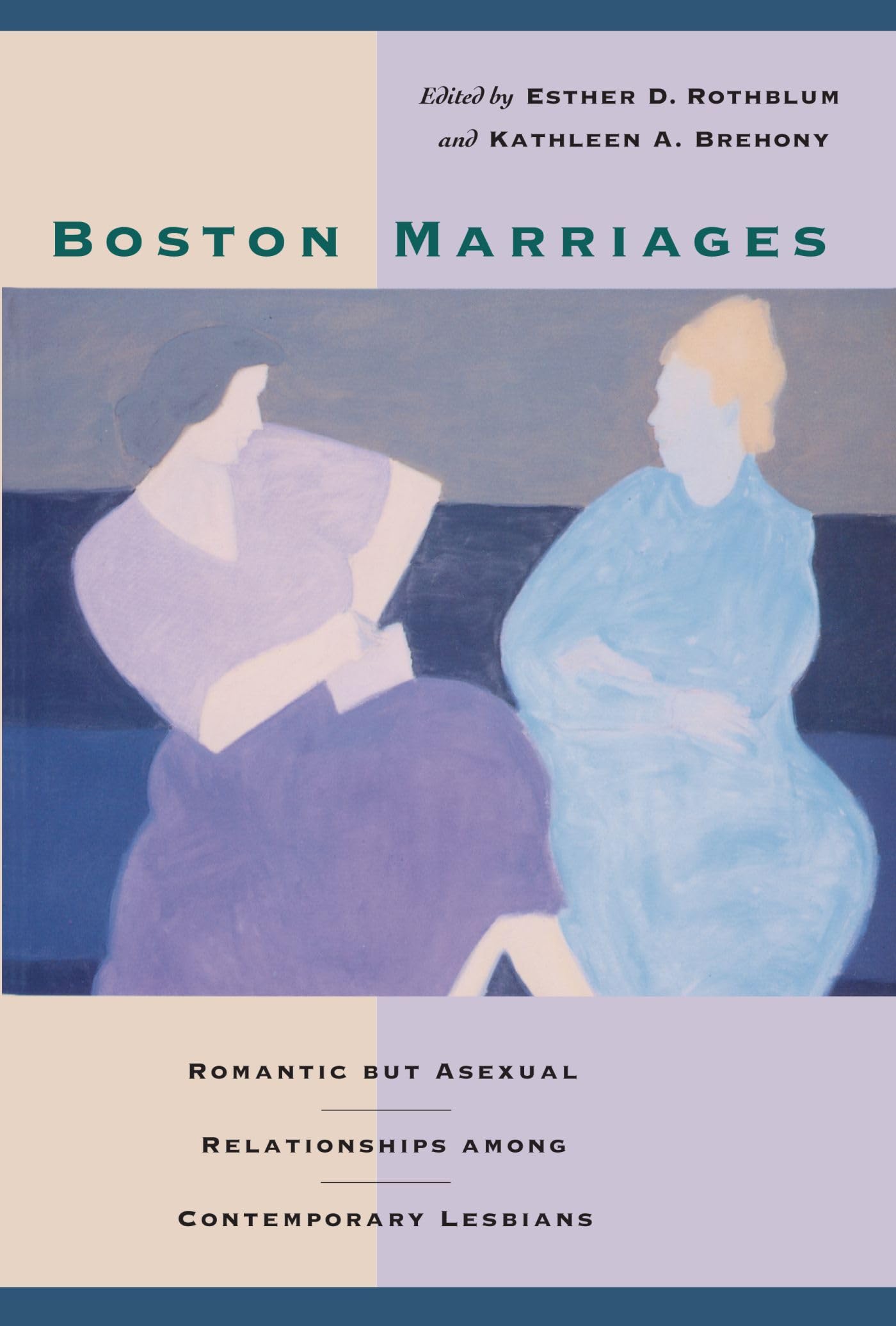Boston Marriages: Romantic but Asexual Relationships Among Contemproary Lesbians