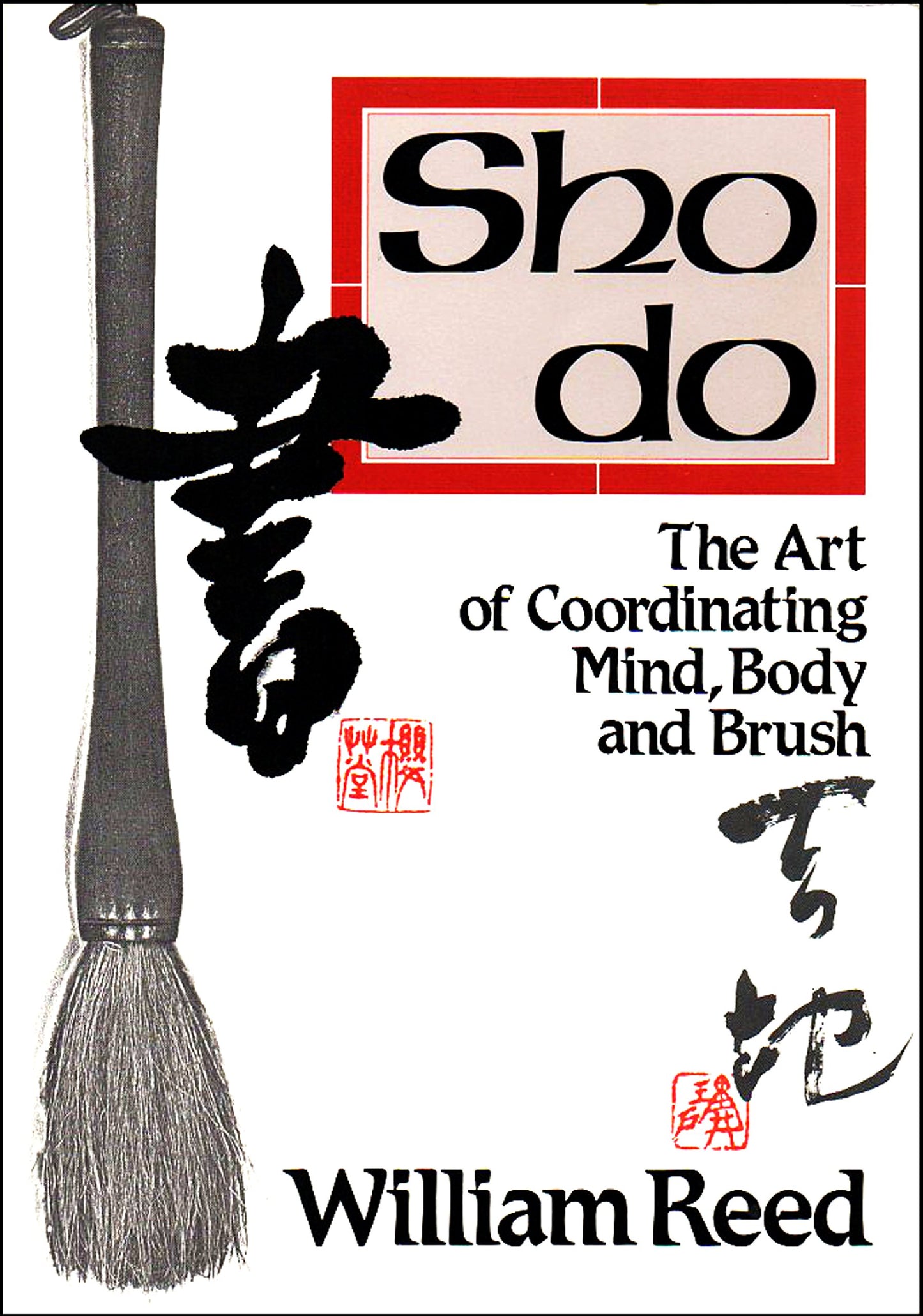Shodo: The Art of Coordinating Mind, Body and Brush