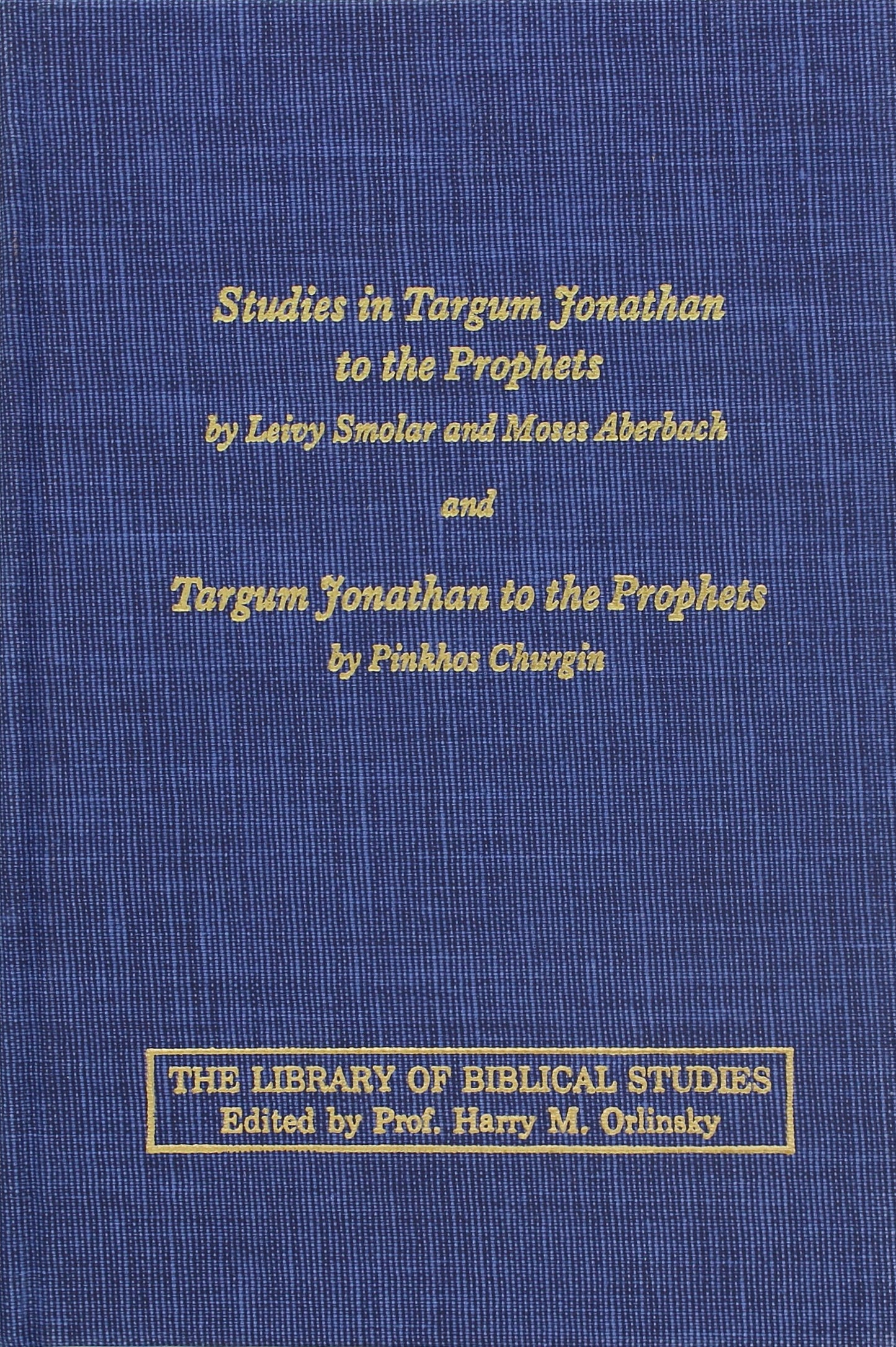 Studies in Targum Jonathan to the Prophets (The Library of Biblical Studies)
