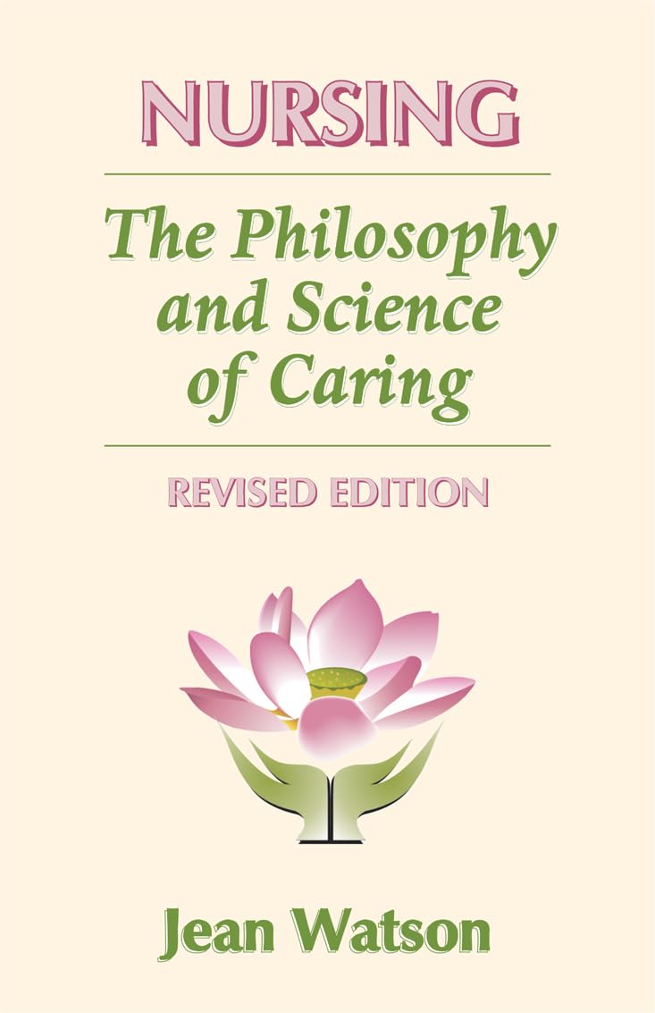 Nursing: The Philosophy and Science of Caring, Revised Edition