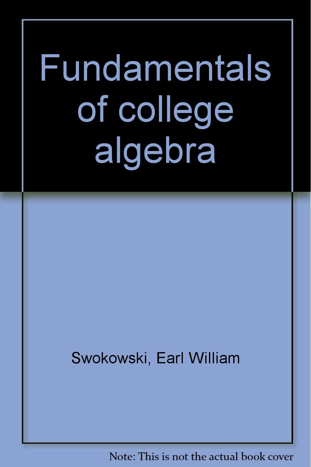 Fundamentals of College Algebra - 1201