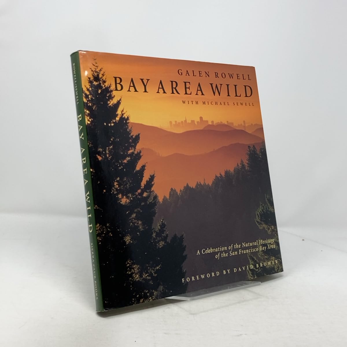 Bay Area Wild: A Celebration of the Natural Heritage of the San Francisco Bay Area