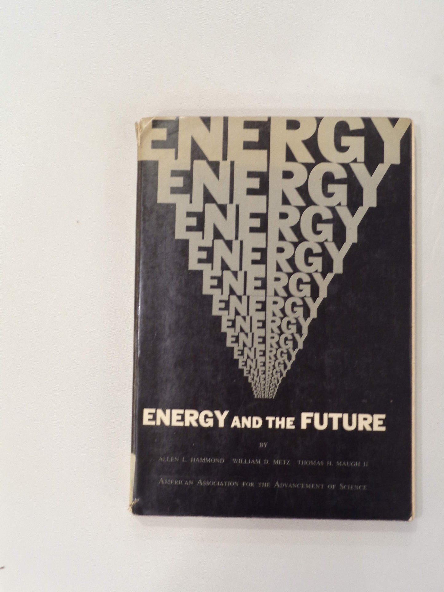 Energy and the future (AAAS miscellaneous publication)
