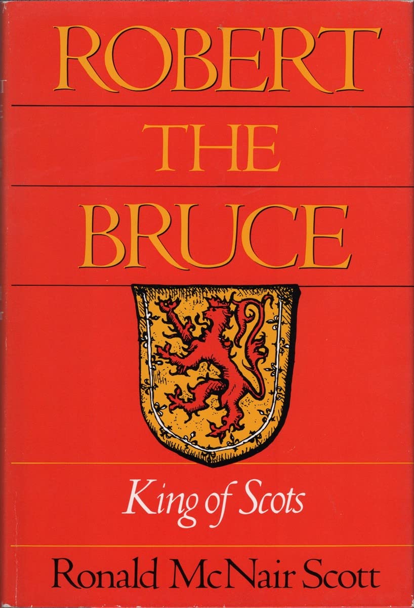 Robert the Bruce, King of Scots