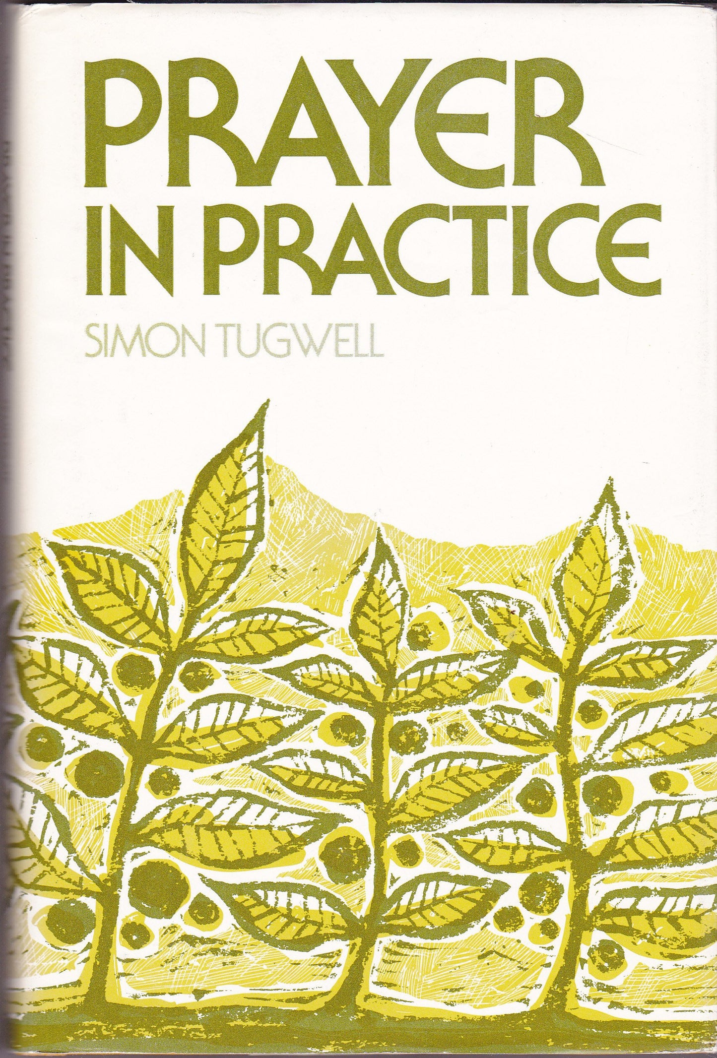 PRAYER IN PRACTICE.