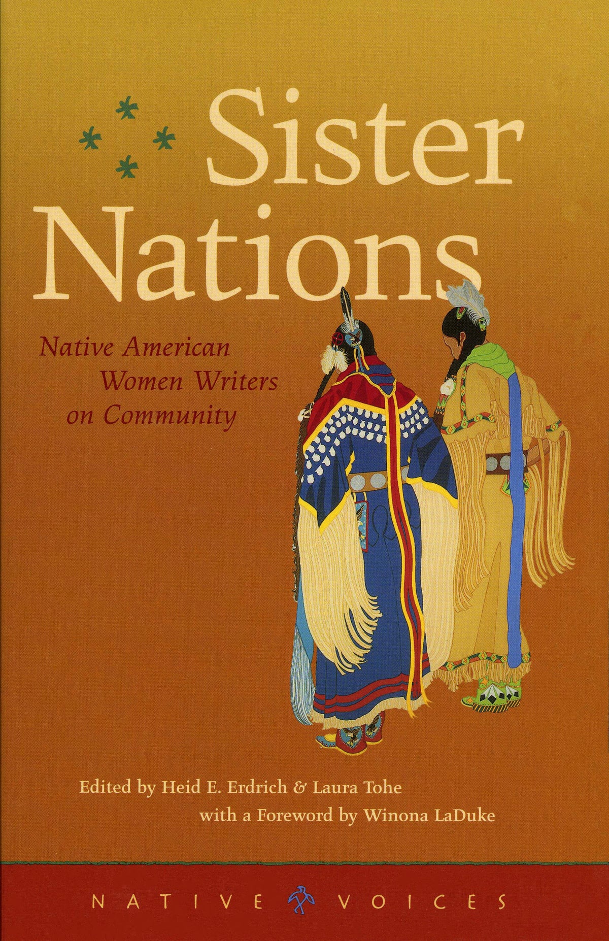Sister Nations: Native American Women Writers on Community (Native Voices)
